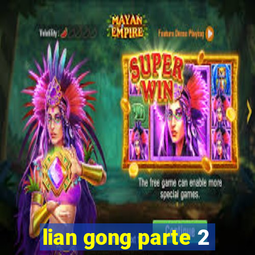 lian gong parte 2